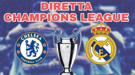 dove vedere real madrid chelsea